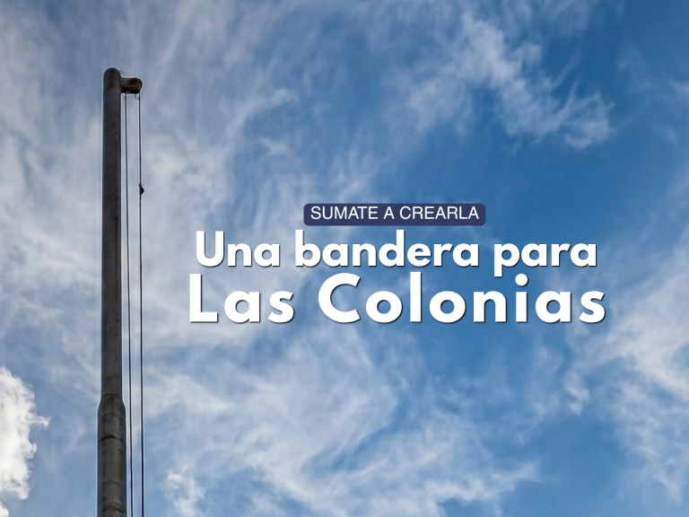 Una Bandera para Las Colonias