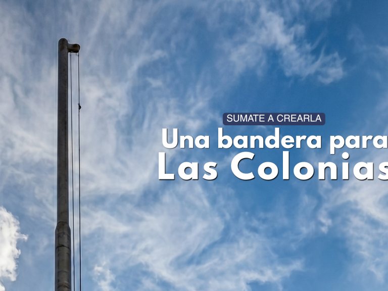 Una Bandera para Las Colonias